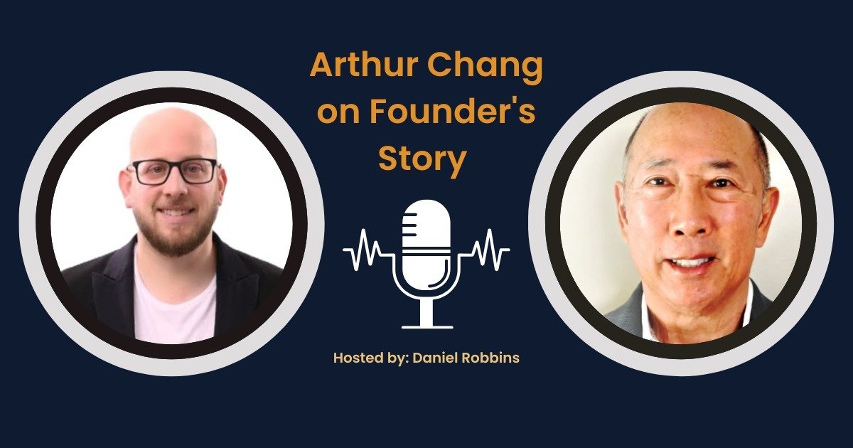 A Vision for Smarter Business Communication: Arthur Chang on Founder's Story