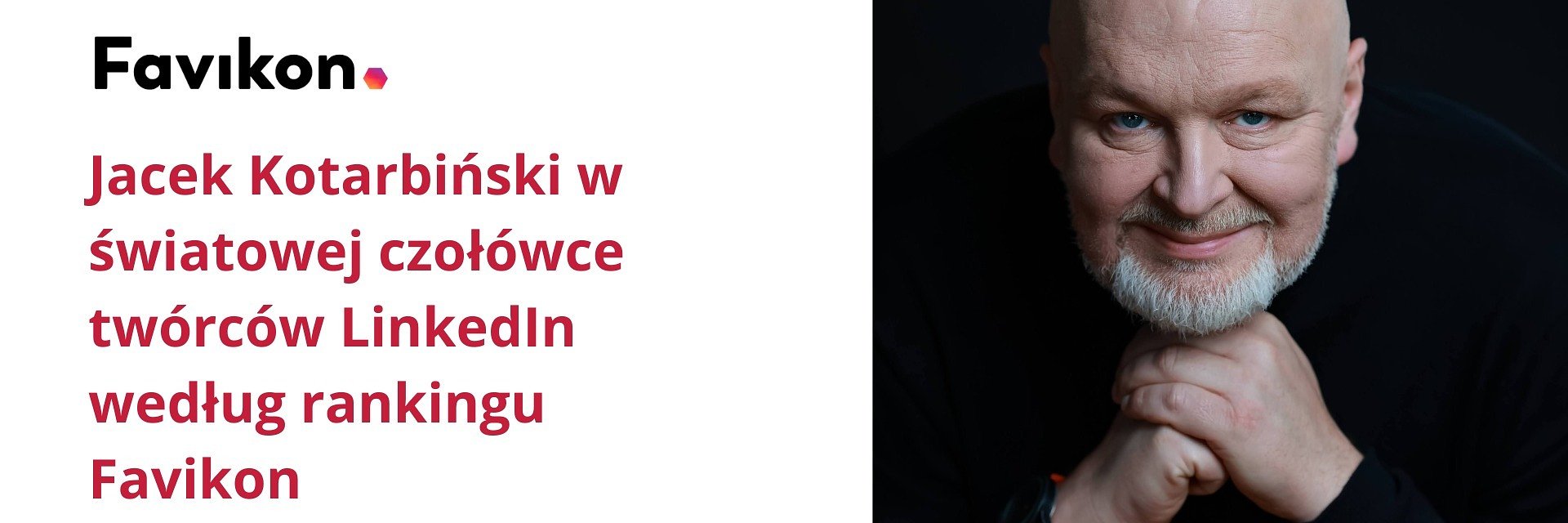 Jacek Kotarbiński w światowej czołówce twórców LinkedIn według rankingu Favikon