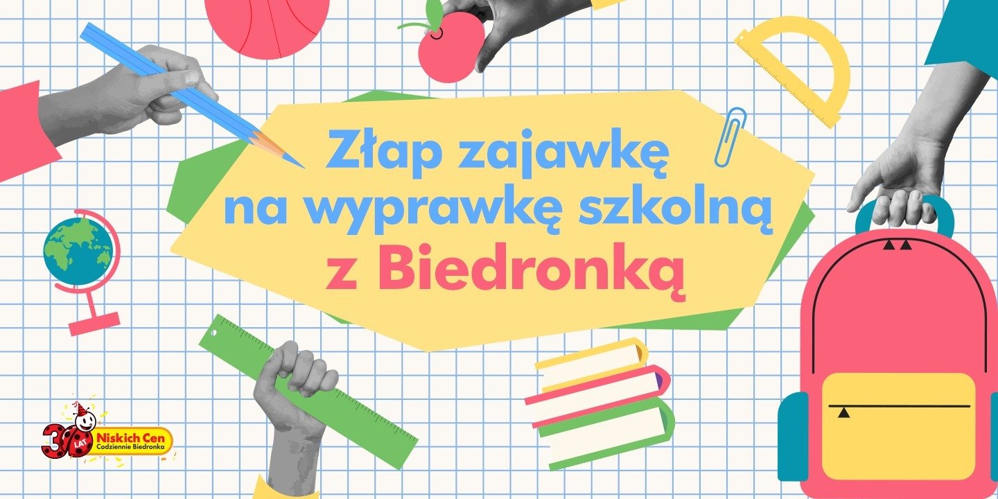 300 zł na Biedronkowy Dobry Start szkoły