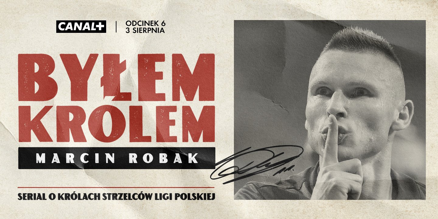 Marcin Robak bohaterem szóstego odcinka serialu „Byłem Królem” w CANAL+