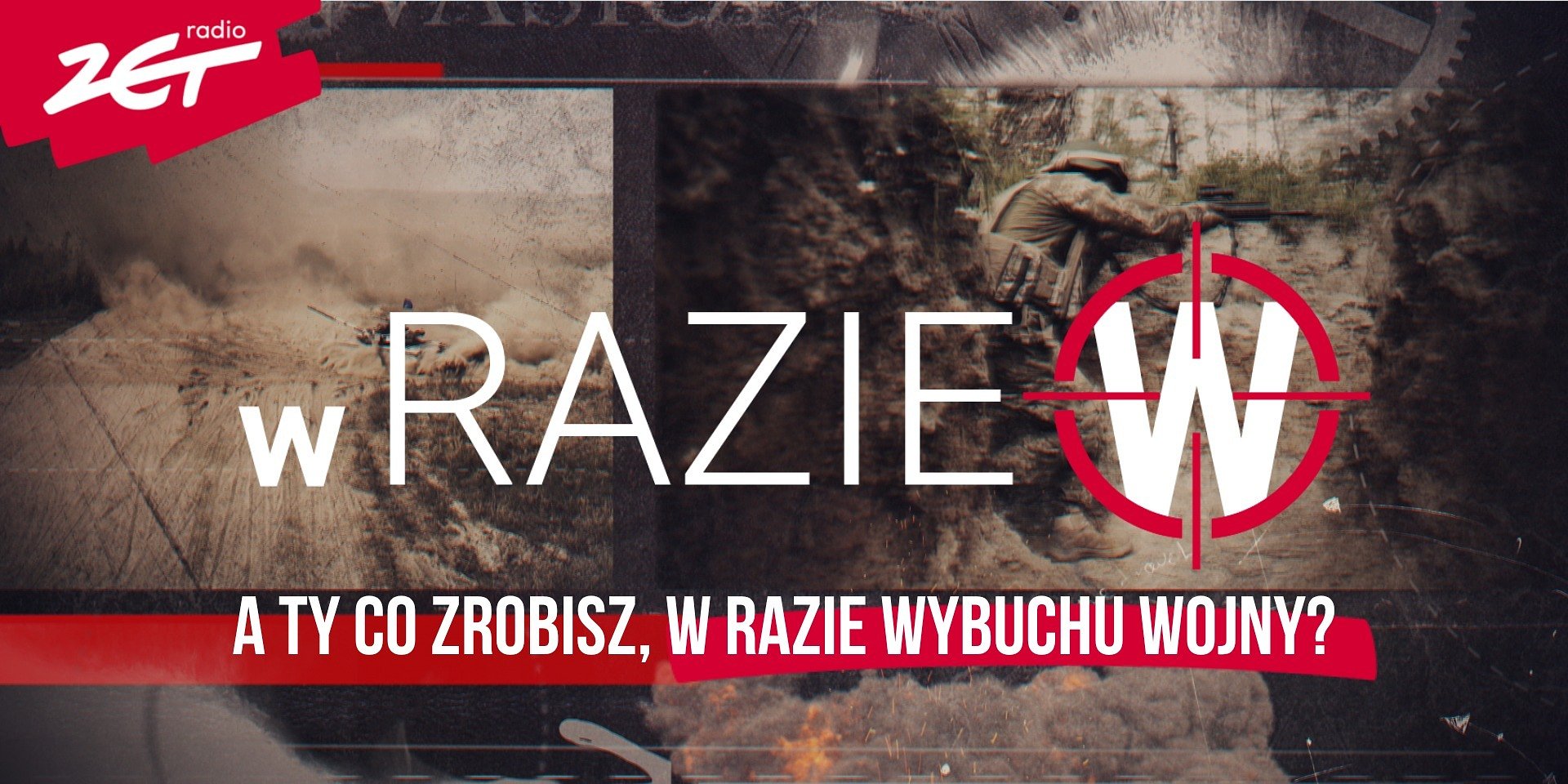 Nowy wideopodcast Radia ZET "W razie W": co robić, gdy wybuchnie wojna?