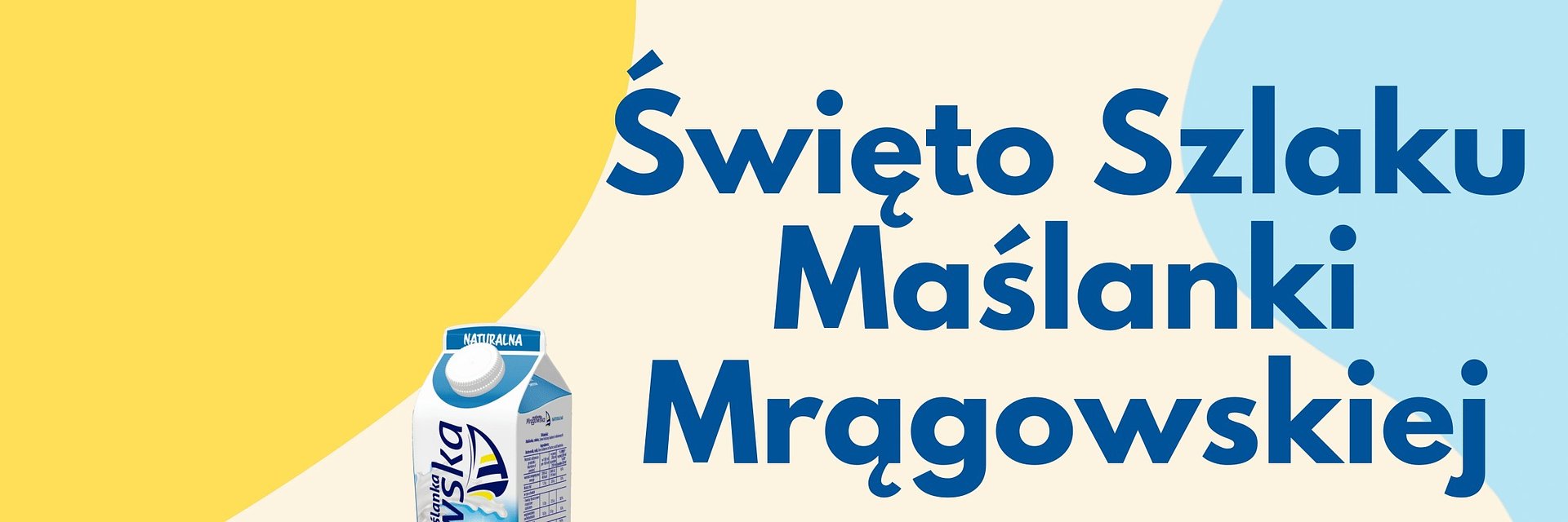SM Mlekpol zaprasza na Święto Szlaku Maślanki Mrągowskiej
