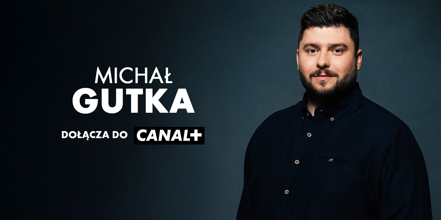 Michał Gutka wraca do CANAL+!