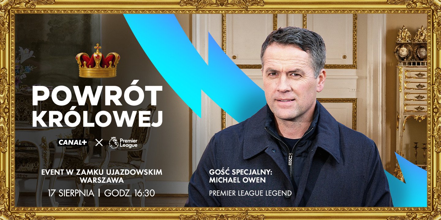 „Powrót Królowej” – królewski event CANAL+ i Premier League w Zamku Ujazdowskim