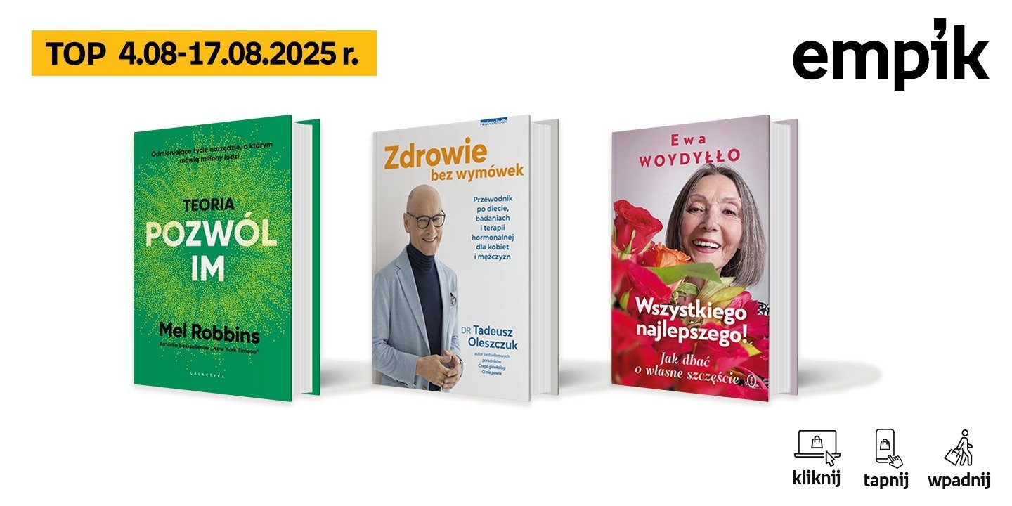 Książkowe listy bestsellerów w Empiku za okres od 4 do 17 sierpnia
