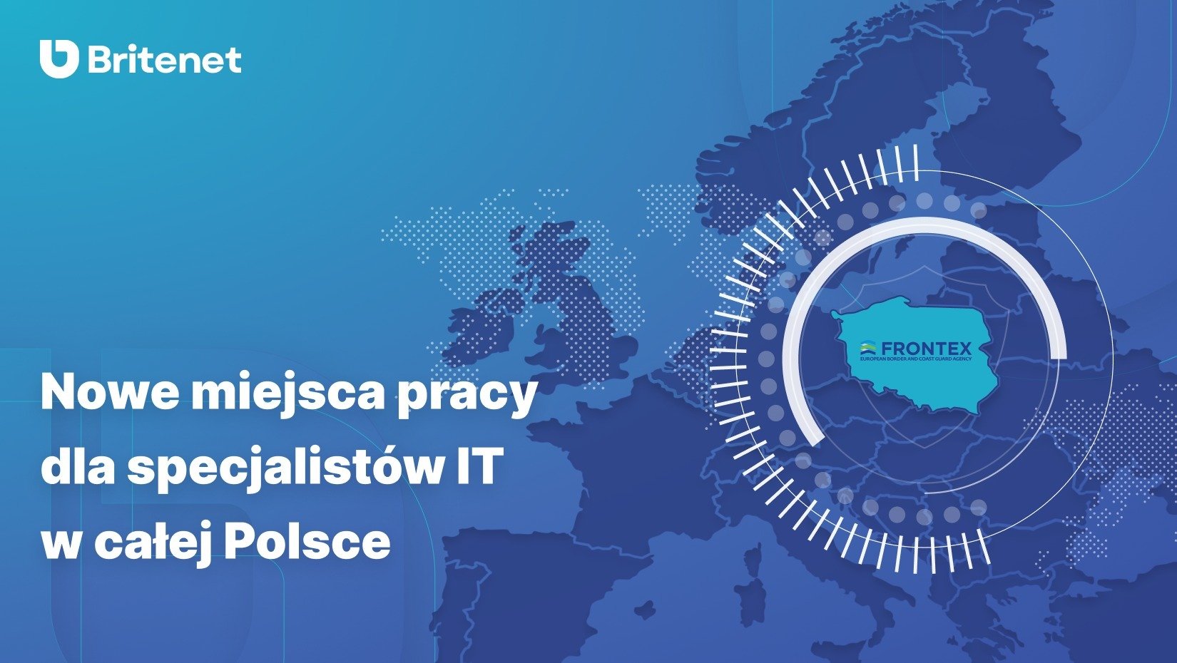 Nowy kontrakt Britenet z Frontexem to kilkadziesiąt nowych miejsc pracy dla specjalistów IT w całej Polsce
