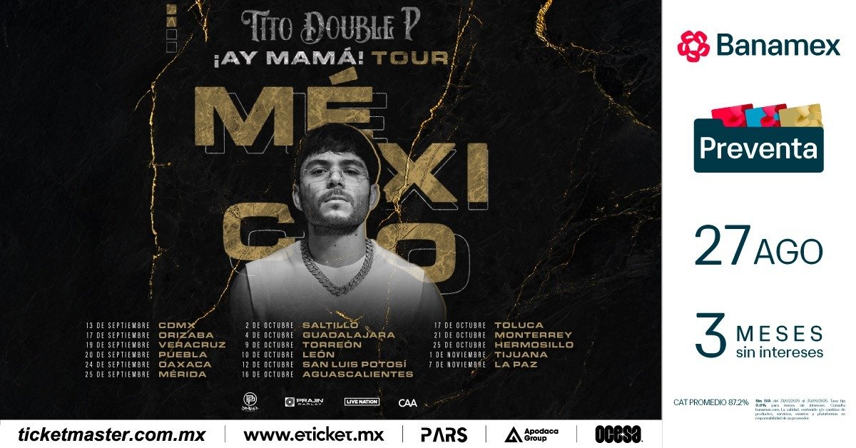 Tito Double P anuncia la etapa en México de su gira ¡Ay Mamá!