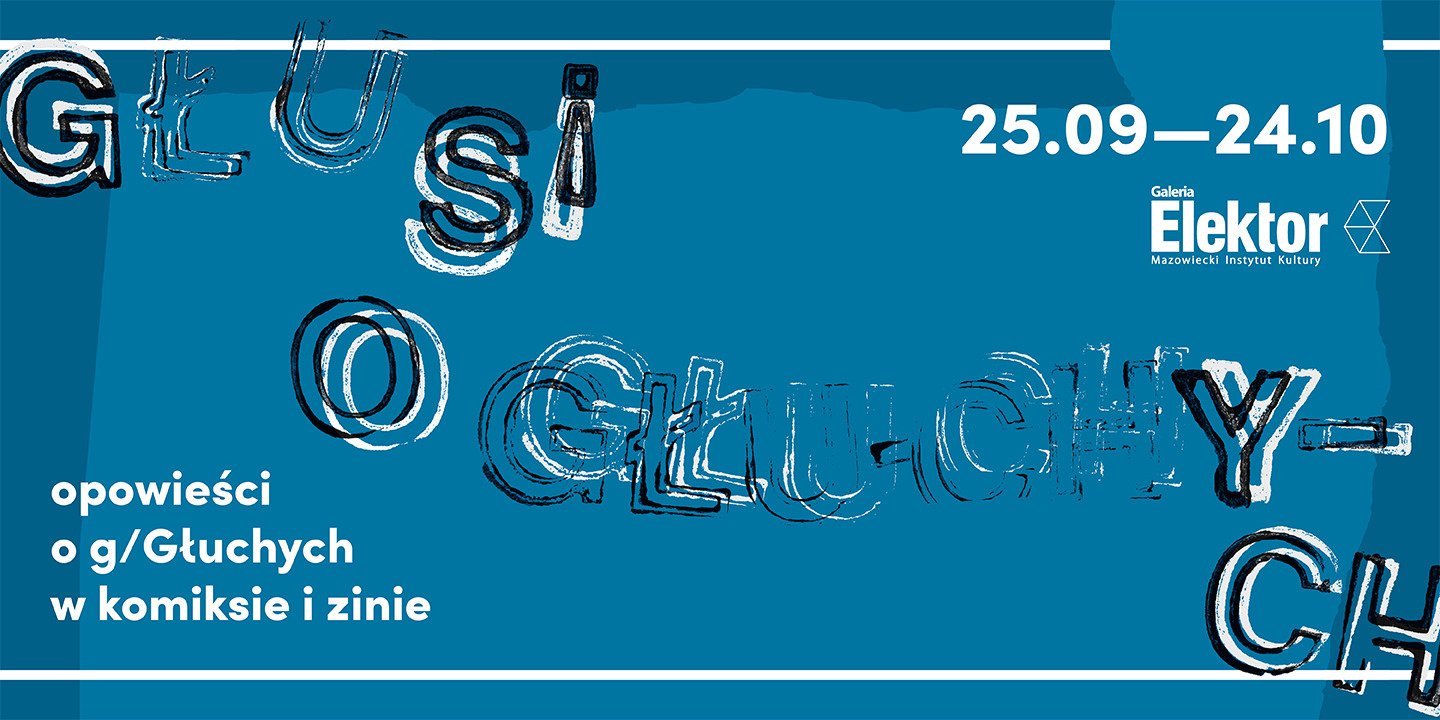 Sztuka g/Głuchych już od 25 września w Galerii Elektor!