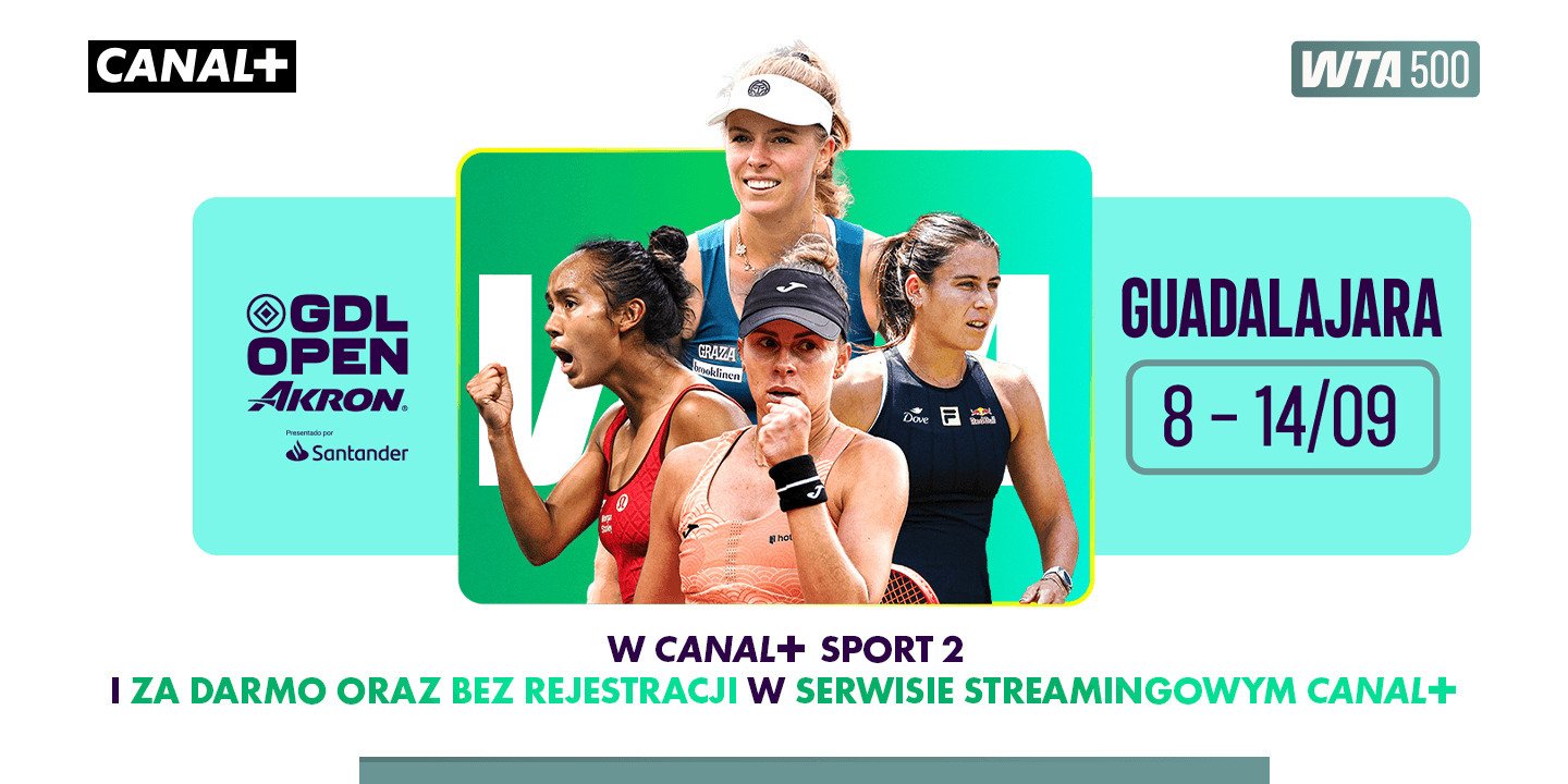 WTA 500 Guadalajara Open Akron Presented by Santander 2025 – transmisje w CANAL+ SPORT 2 oraz za darmo w serwisie streamingowym CANAL+