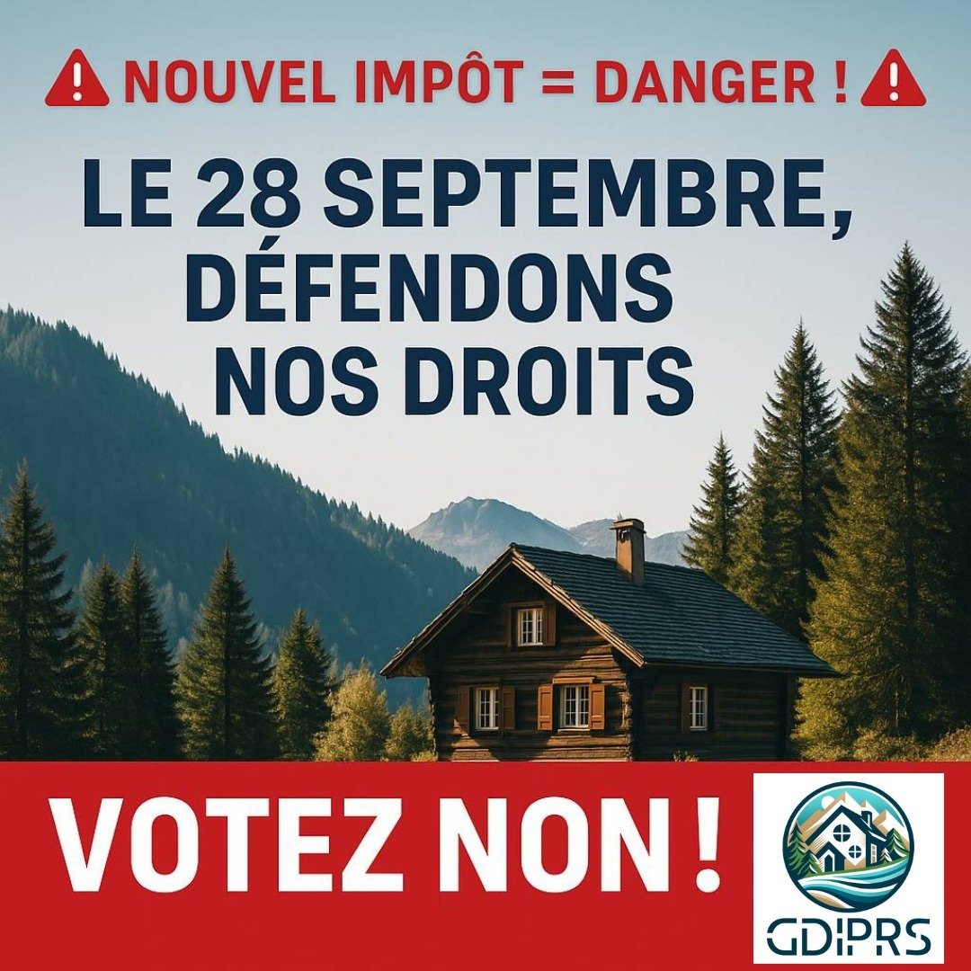 Le GDIPRS appelle à voter NON au nouvel impôt sur les résidences secondaires