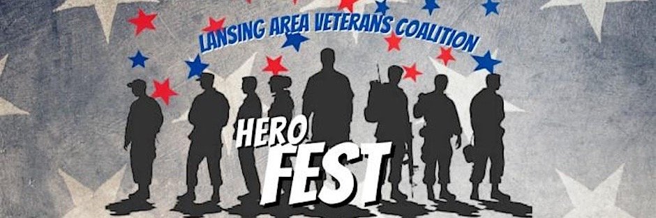 Lansing Area Veterans Coalition Announces Hero Fest