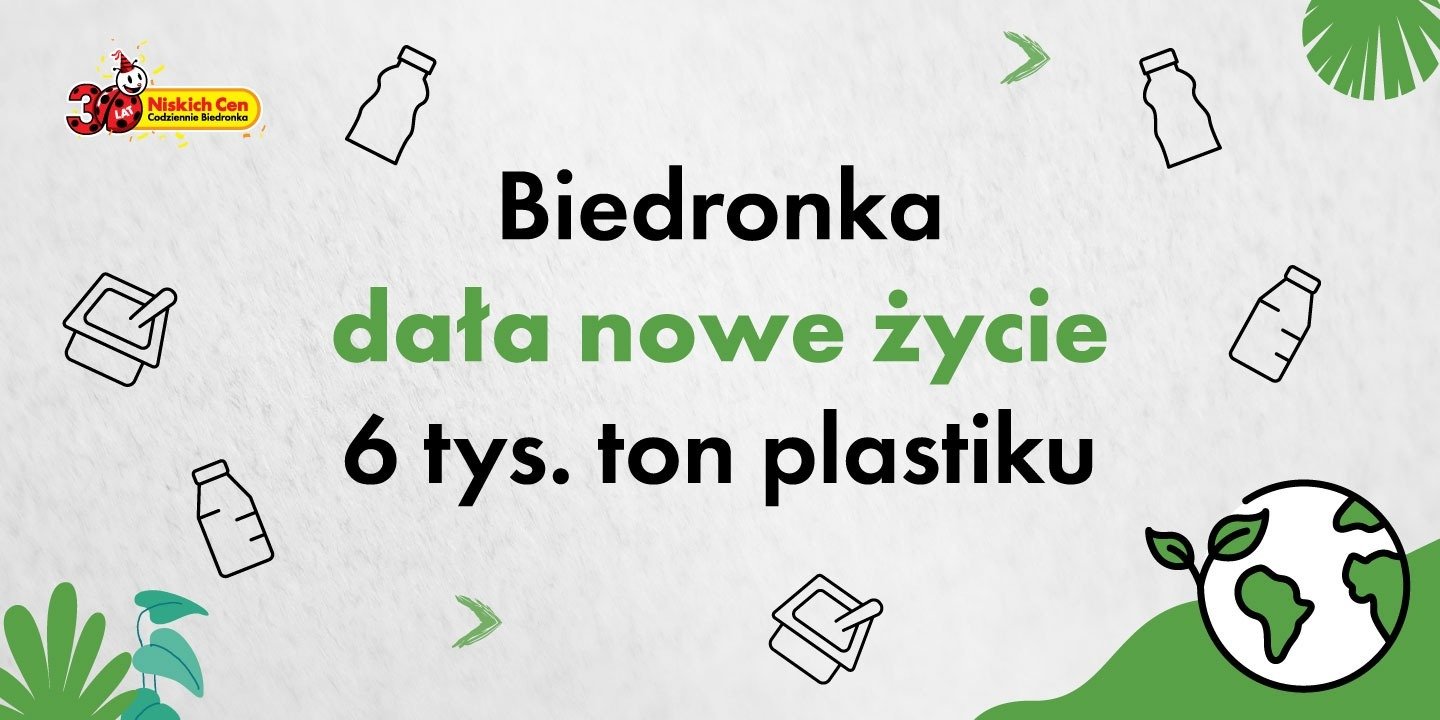 Biedronka dała nowe życie 6 tys. ton plastiku