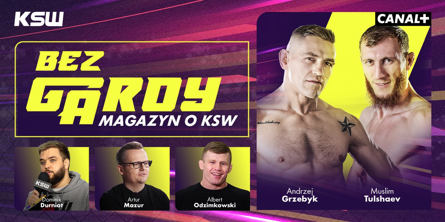 Magazyn CANAL+ „Bez Gardy” przed XTB KSW 110