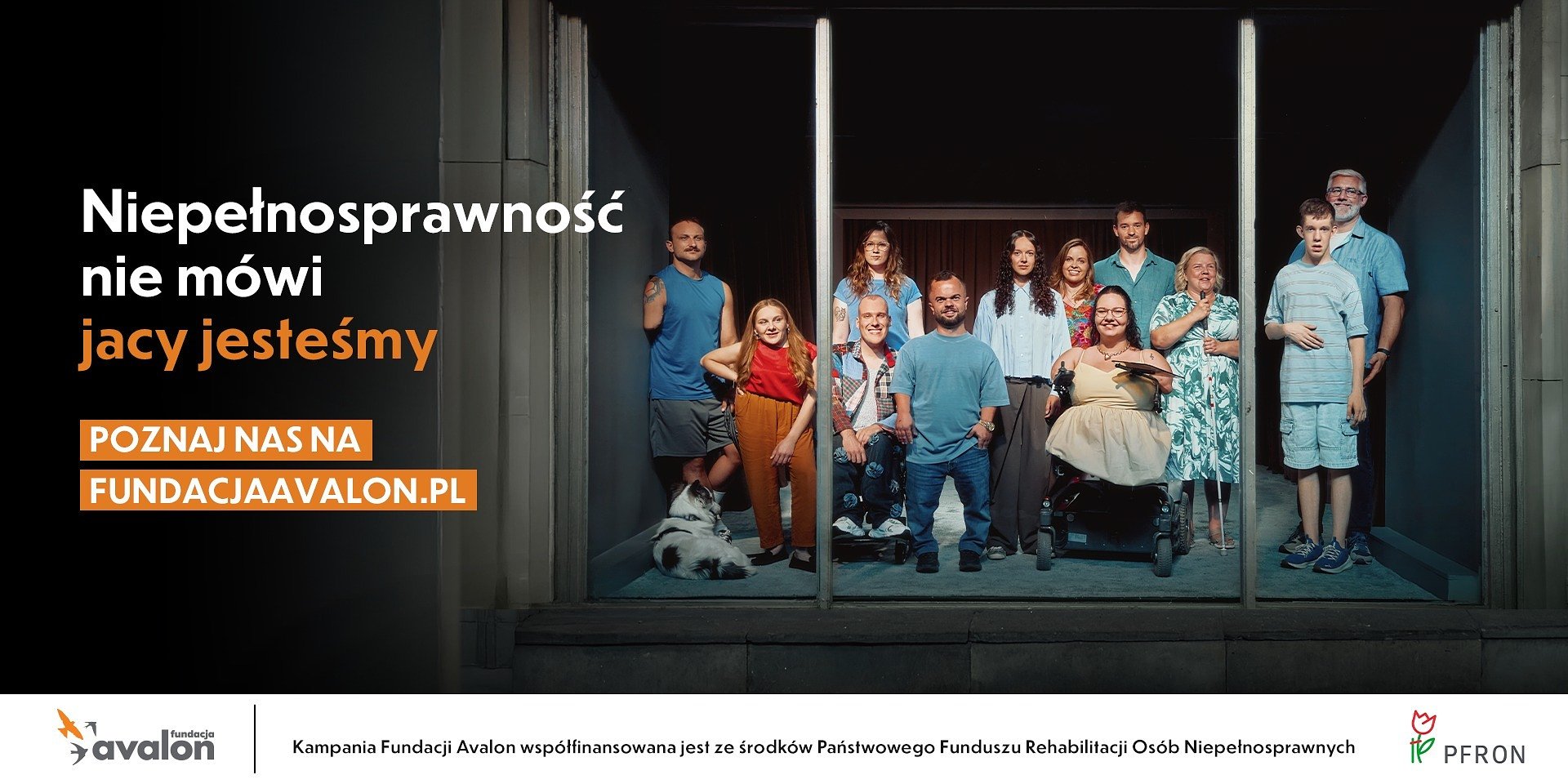 Fundacja Avalon rusza z nową kampanią społeczną „Niepełnosprawność nie mówi jacy jesteśmy”.
