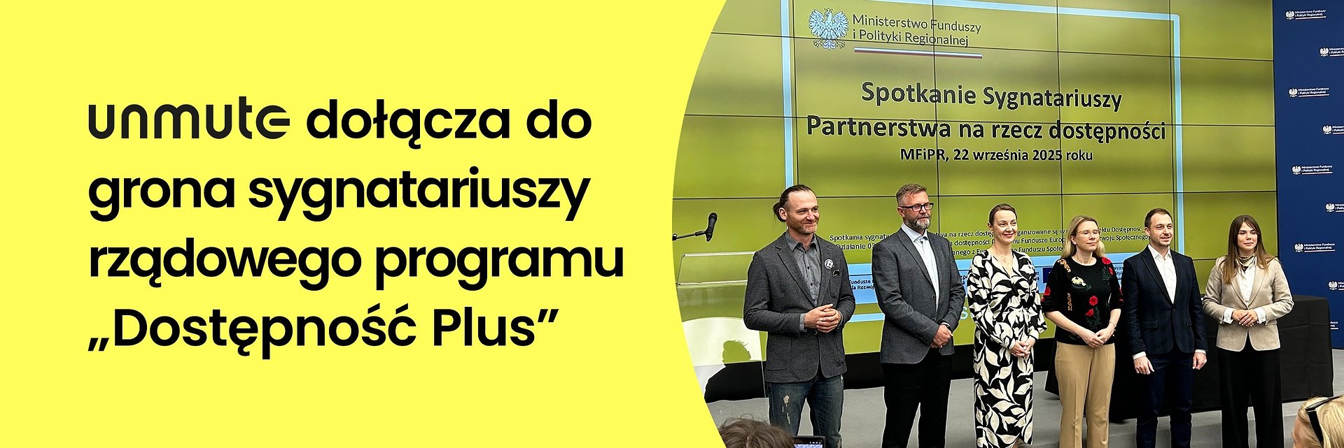 UNMUTE dołącza do grona sygnatariuszy rządowego programu „Dostępność Plus”