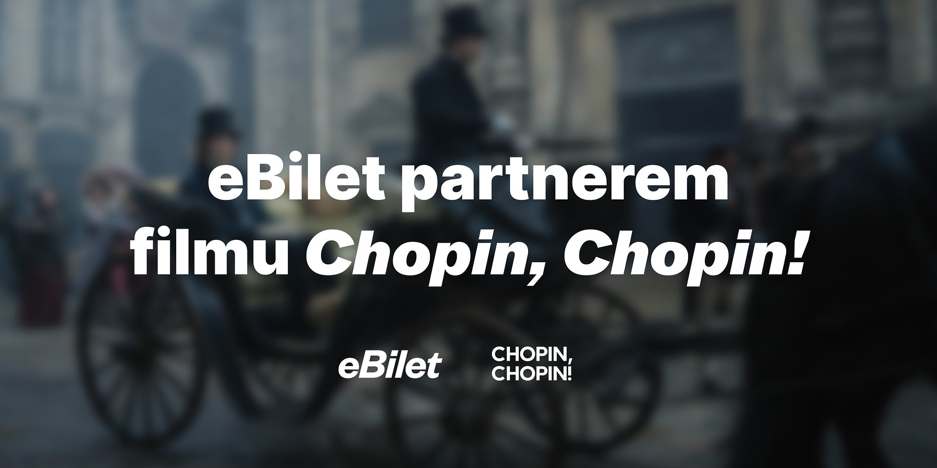 eBilet został patronem filmu „Chopin, Chopin!”