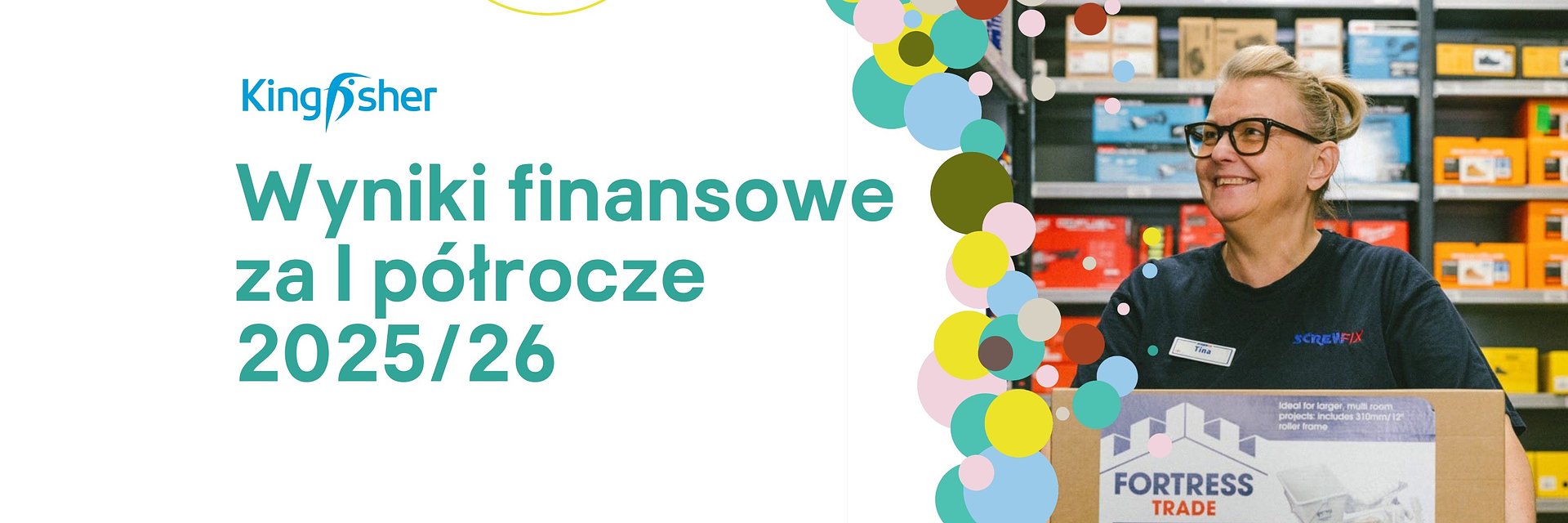 Grupa Kingfisher podsumowuje wyniki za pierwsze półrocze 2025/26
