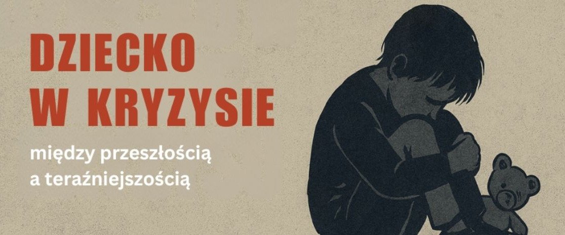 Dziecko w kryzysie – tematem konferencji naukowej