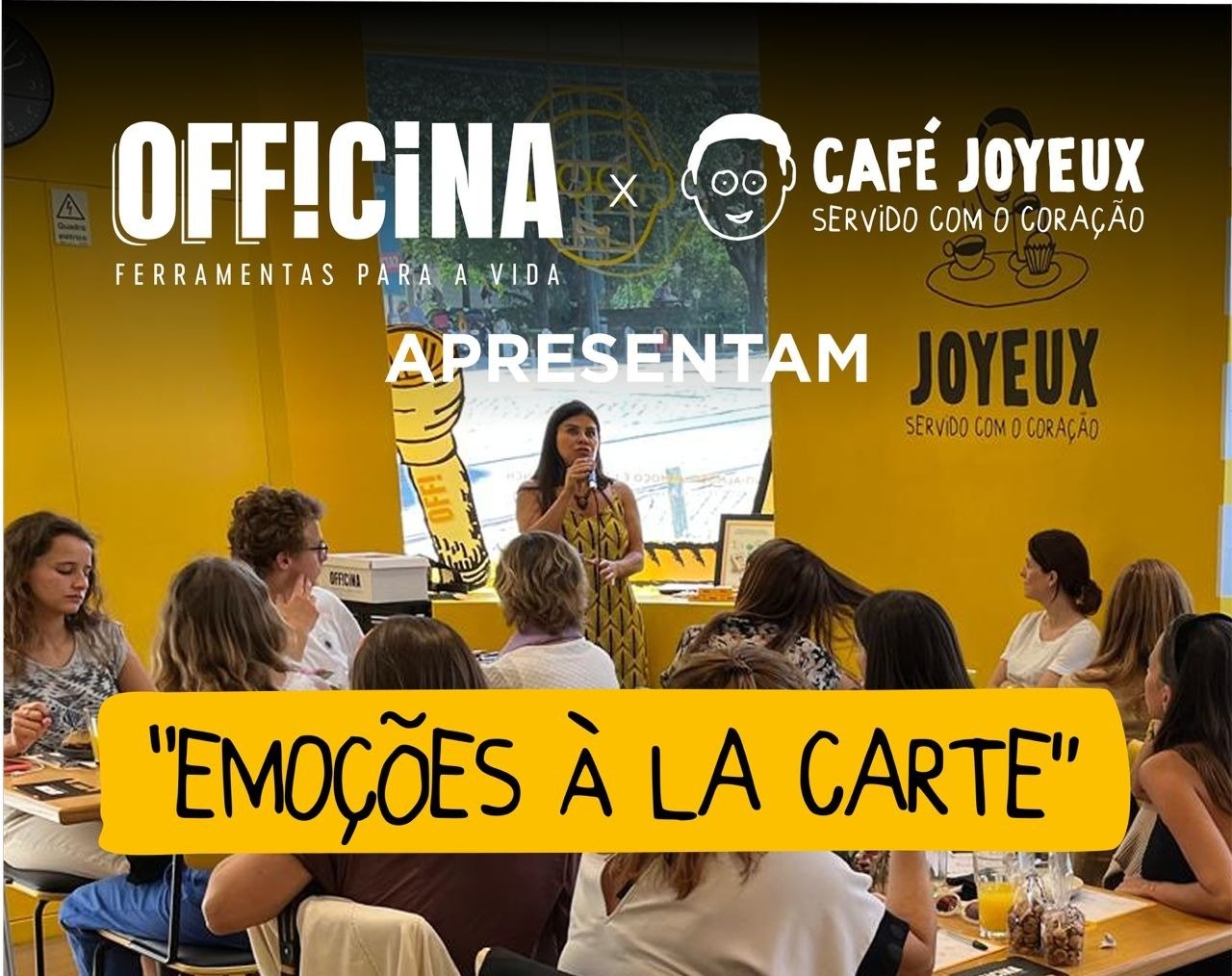 “Emoções à la Carte”: autoconhecimento e partilha de emoções com a OFF!CINA e o Café Joyeux