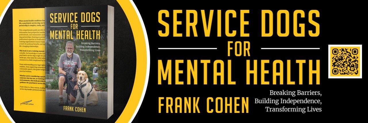 New Book by Navy Veteran Frank Cohen Bridges Psychiatric Service Dog Knowledge Gap