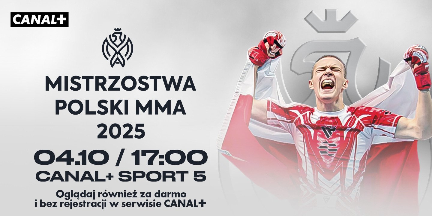 Mistrzostwa Polski MMA 2025 w Gliwicach – finały na żywo w CANAL+ SPORT 5 i za darmo w serwisie CANAL+