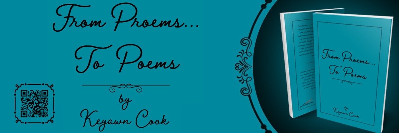 From Proems…To Poems — New Poetry Collection by Keyawn Cook Brings Powerful Truths to Light