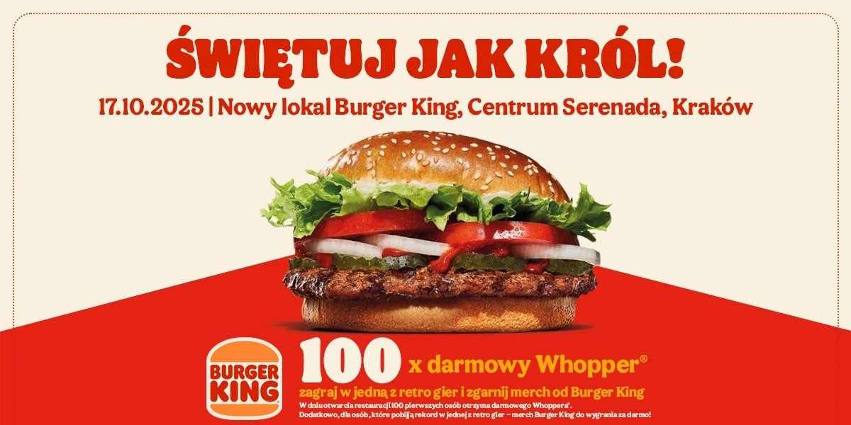 Burger King wkracza do Serenady w Krakowie i rozdaje darmowe burgery