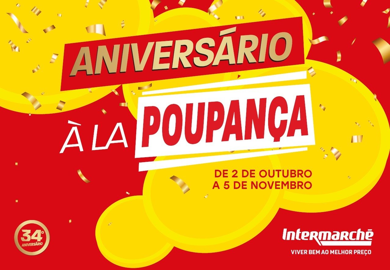 INTERMARCHÉ CELEBRA ANIVERSÁRIO À LA POUPANÇA