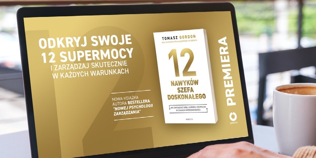 Spotkanie autorskie z Tomaszem Gordonem – premiera książki „12 nawyków szefa doskonałego”