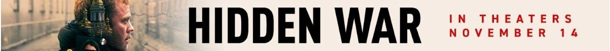 "Hidden War" Debuts in Theathers Nationwide on November 14th