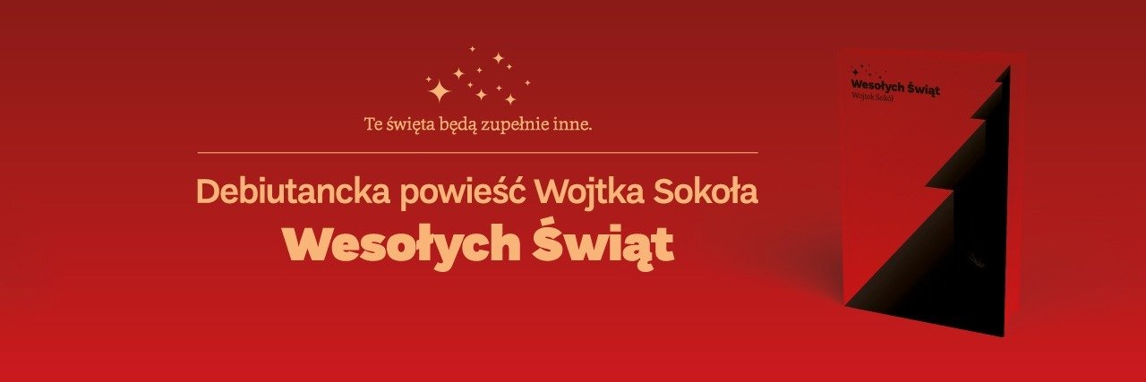 Wesołych Świąt. Wojtek Sokół debiutuje w roli autora powieści
