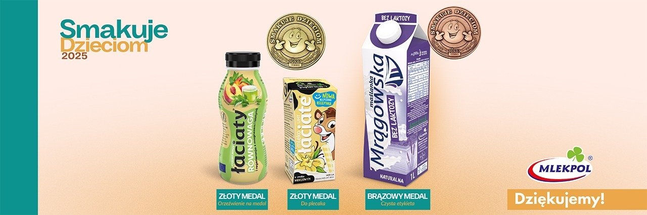 Łaciate i Mrągowska smakują dzieciom!