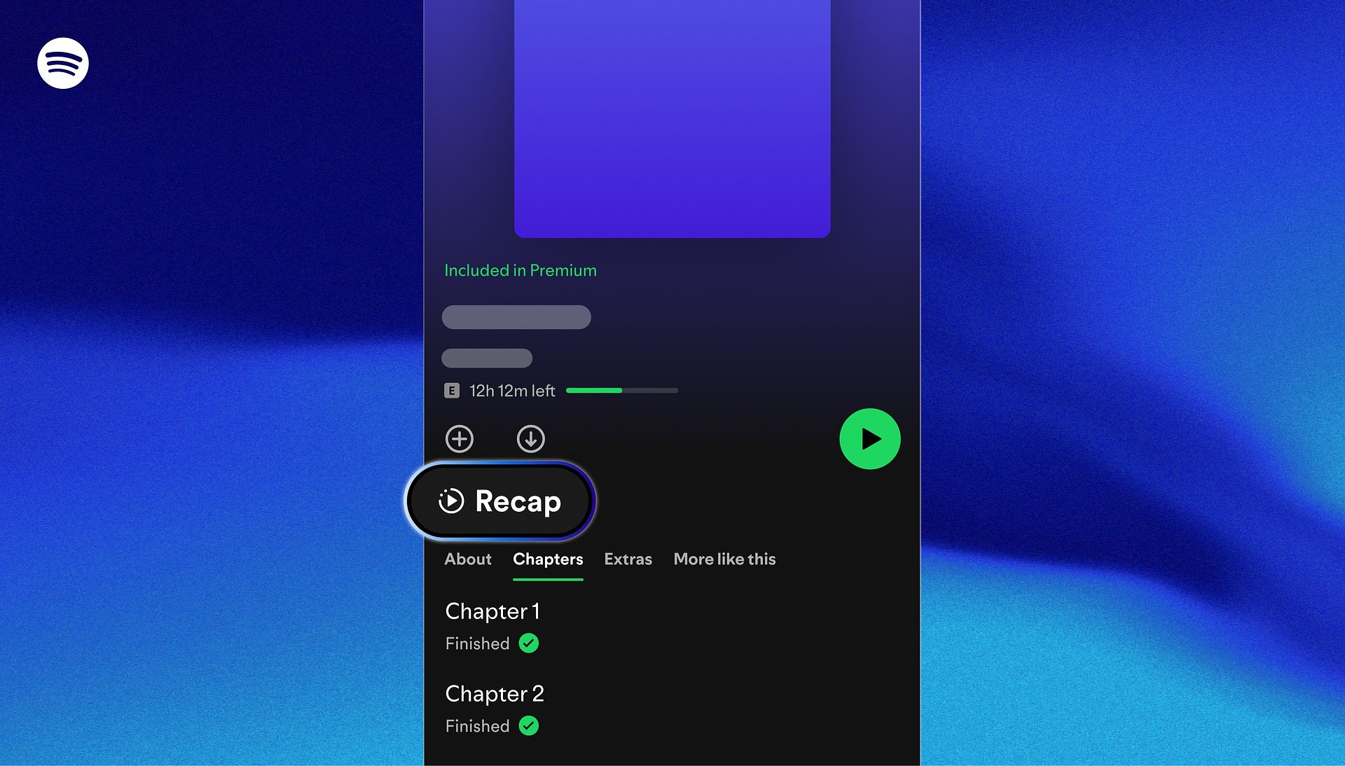 Spotify führt „Audiobook Recaps“ ein – neues Feature erleichtert Hörer*innen den Wiedereinstieg in Geschichten