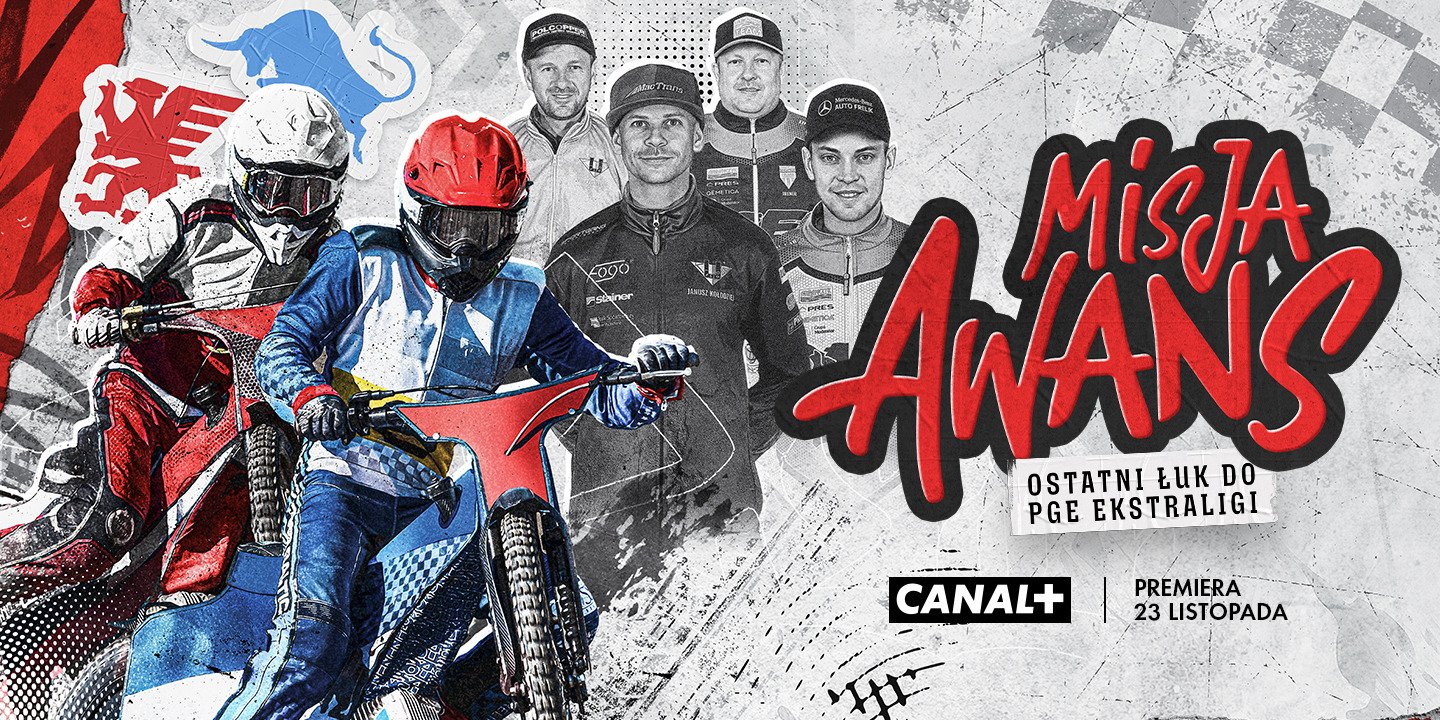 „Misja Awans. Ostatni łuk do PGE Ekstraligi” – nowy serial dokumentalny CANAL+ pokaże kulisy walki o awans z METALKAS 2. Ekstraligi