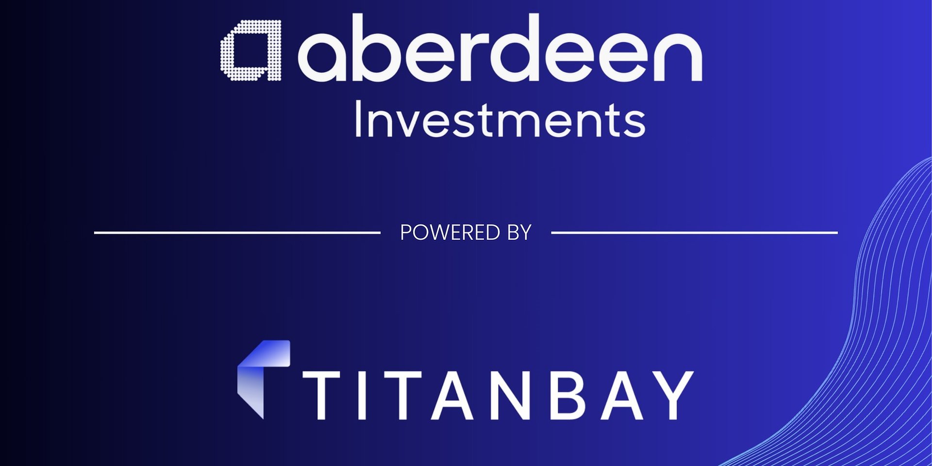 Aberdeen and Titanbay Partner to Unlock Private Markets for UK Wealth Managers