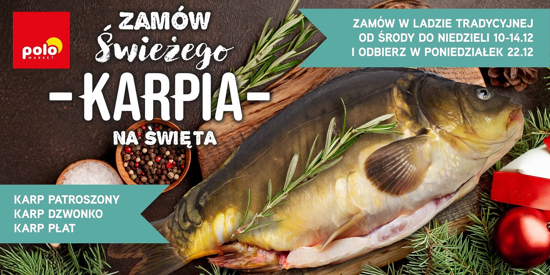 Świeży karp w POLOmarkecie na zamówienie – świąteczny spokój zaczyna się wcześniej! Do wyboru: płaty, dzwonko, patroszony