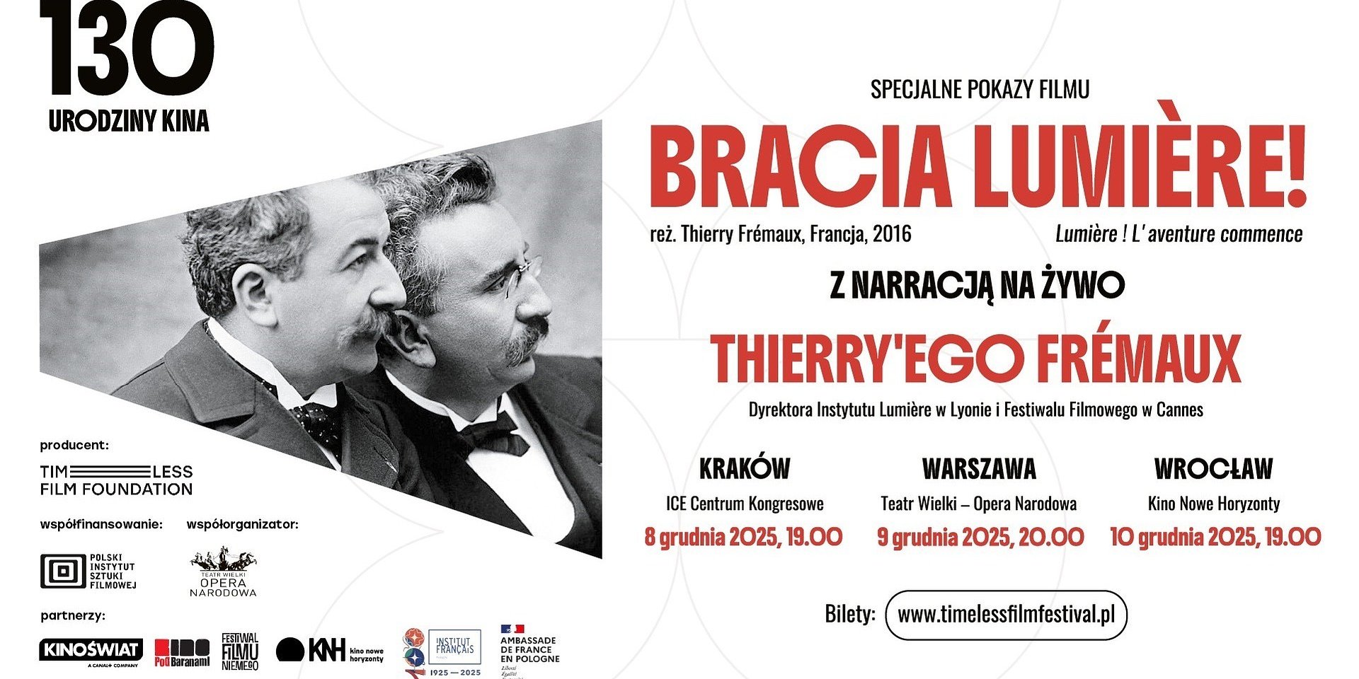 Specjalne pokazy filmu „Bracia Lumière!” z narracją dyrektora festiwalu w Cannes, Thierry’ego Frémaux na żywo w trzech miastach w Polsce