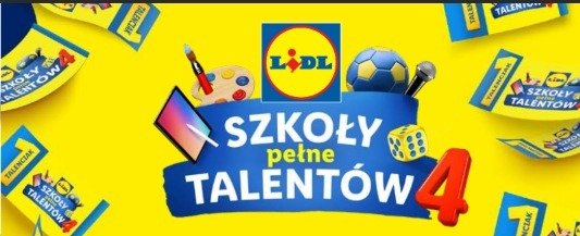 Szkoły Pełne Talentów po raz czwarty: 28,9 mln Talenciaków zebranych dla szkół – ponad 24 tys. nagród już zamówionych! Podsumowanie programu Lidl Polska