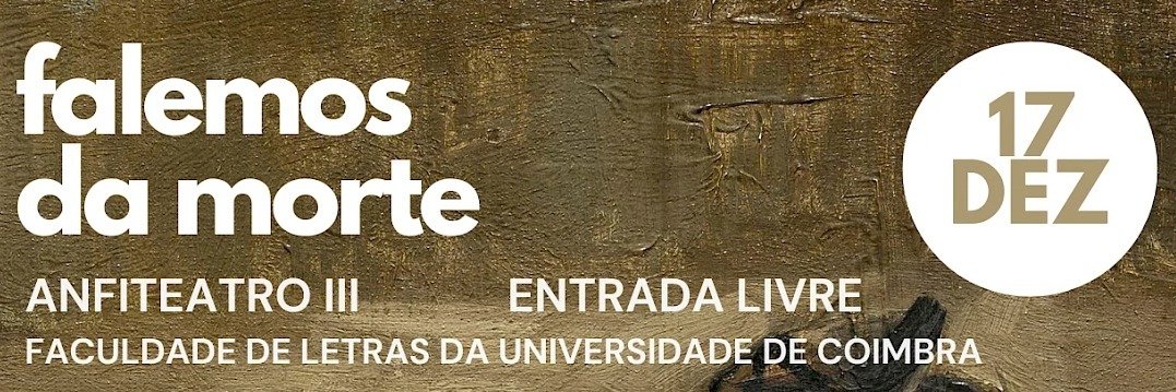 Colóquio “Falemos da Morte” realiza-se a 17 de dezembro na Universidade de Coimbra