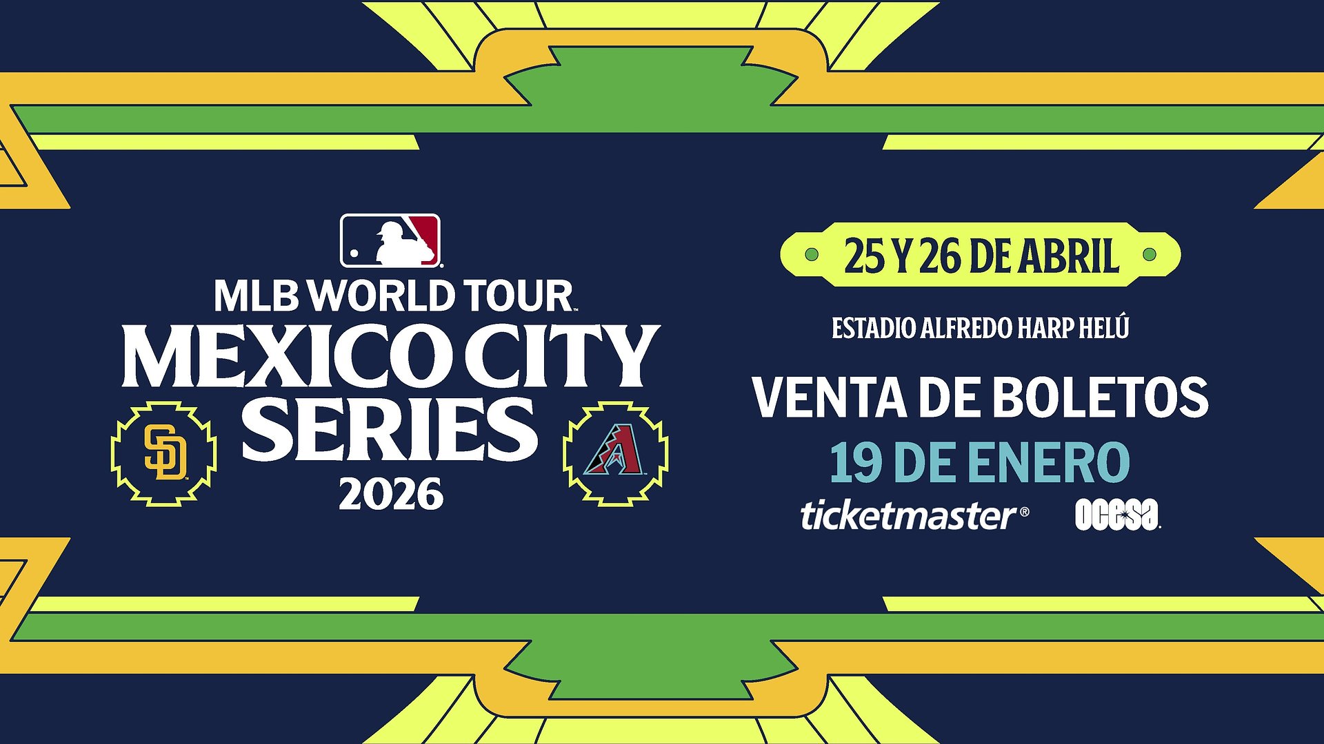 MEXICO CITY SERIES REGRESA EN 2026 CUANDO LOS D-BACKS Y PADRES SE ENFRENTEN EN EL ESTADIO ALFREDU HARP HELÚ EL 25 Y 26 DE ABRIL