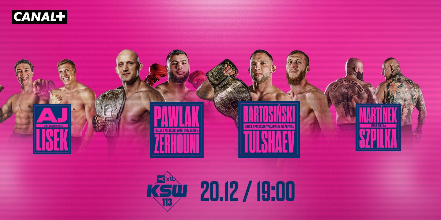 Już jutro XTB KSW 113: Bartosiński vs Tulshaev na żywo tylko w CANAL+!
