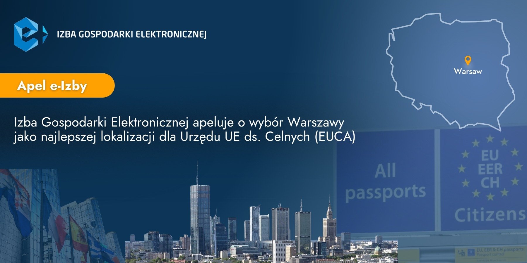 Apel Izby Gospodarki Elektronicznej w sprawie lokalizacji Urzędu UE ds. Celnych (EUCA) w Warszawie