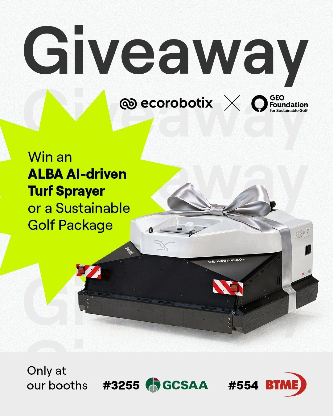 Exclusive Ecorobotix Prize Drawings Across BTME and GCSAA Events