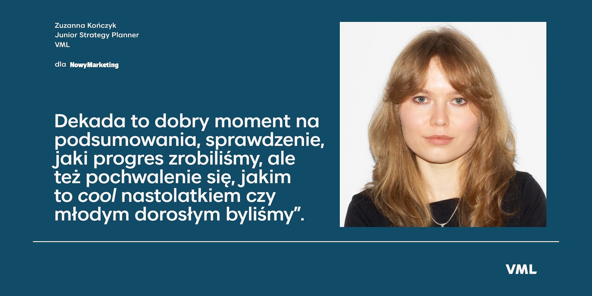 "Nieustannie odkopujemy kulturowe momenty, do których możemy wracać" - Zuzanna Kończyk dla Nowego Marketingu