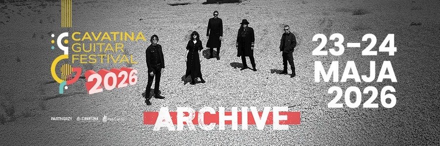 Cavatina Guitar Festival zaskakuje! ARCHIVE headlinerem festiwalu!