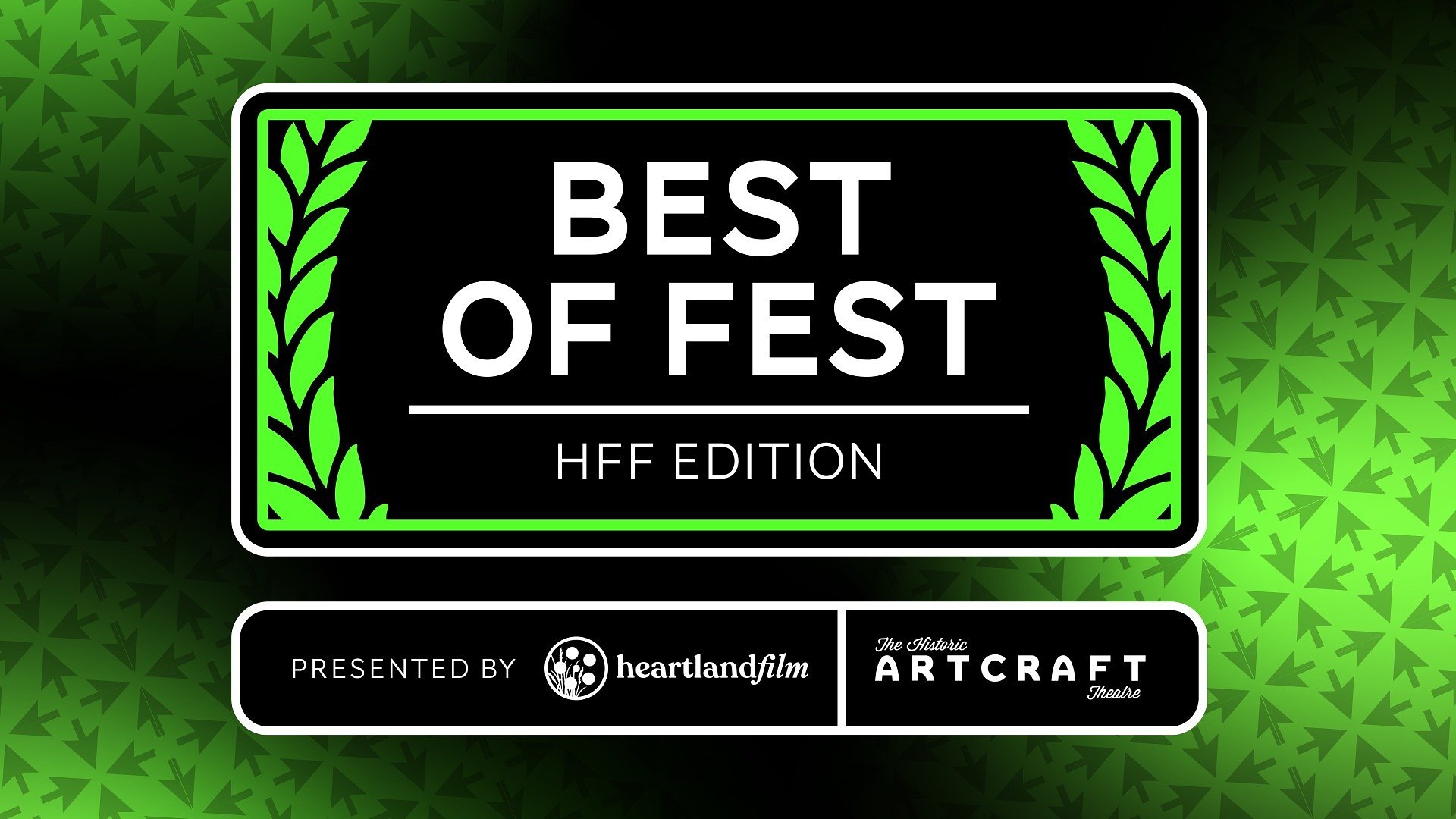 HEARTLAND FILM ANNOUNCES BEST OF FEST LINEUP AT THE HISTORIC ARTCRAFT THEATRE