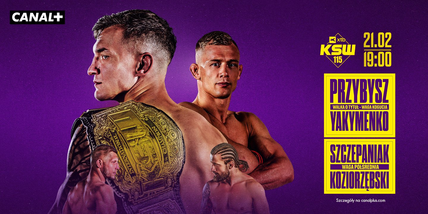 Już jutro XTB KSW 115: Przybysz vs Yakymenko – na żywo tylko w CANAL+!