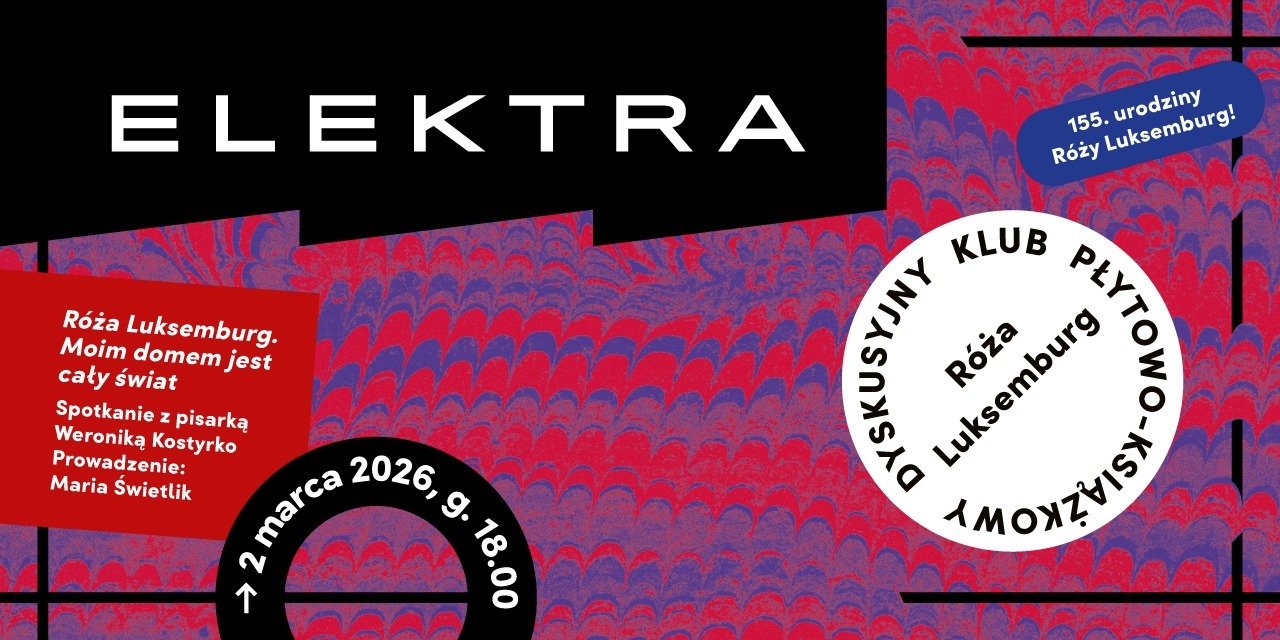 Dyskusyjny Klub Płytowo-Książkowy: Róża Luksemburg