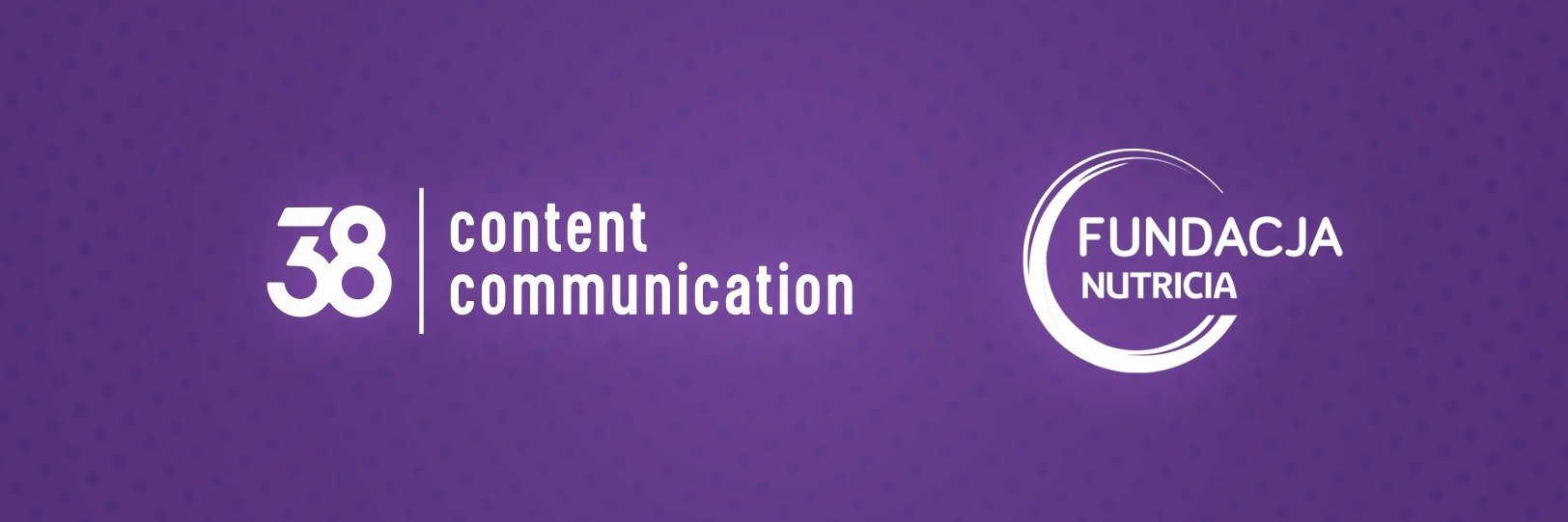 38Content Communication po raz trzeci z Fundacją Nutricia – w tym roku z większym zakresem działań