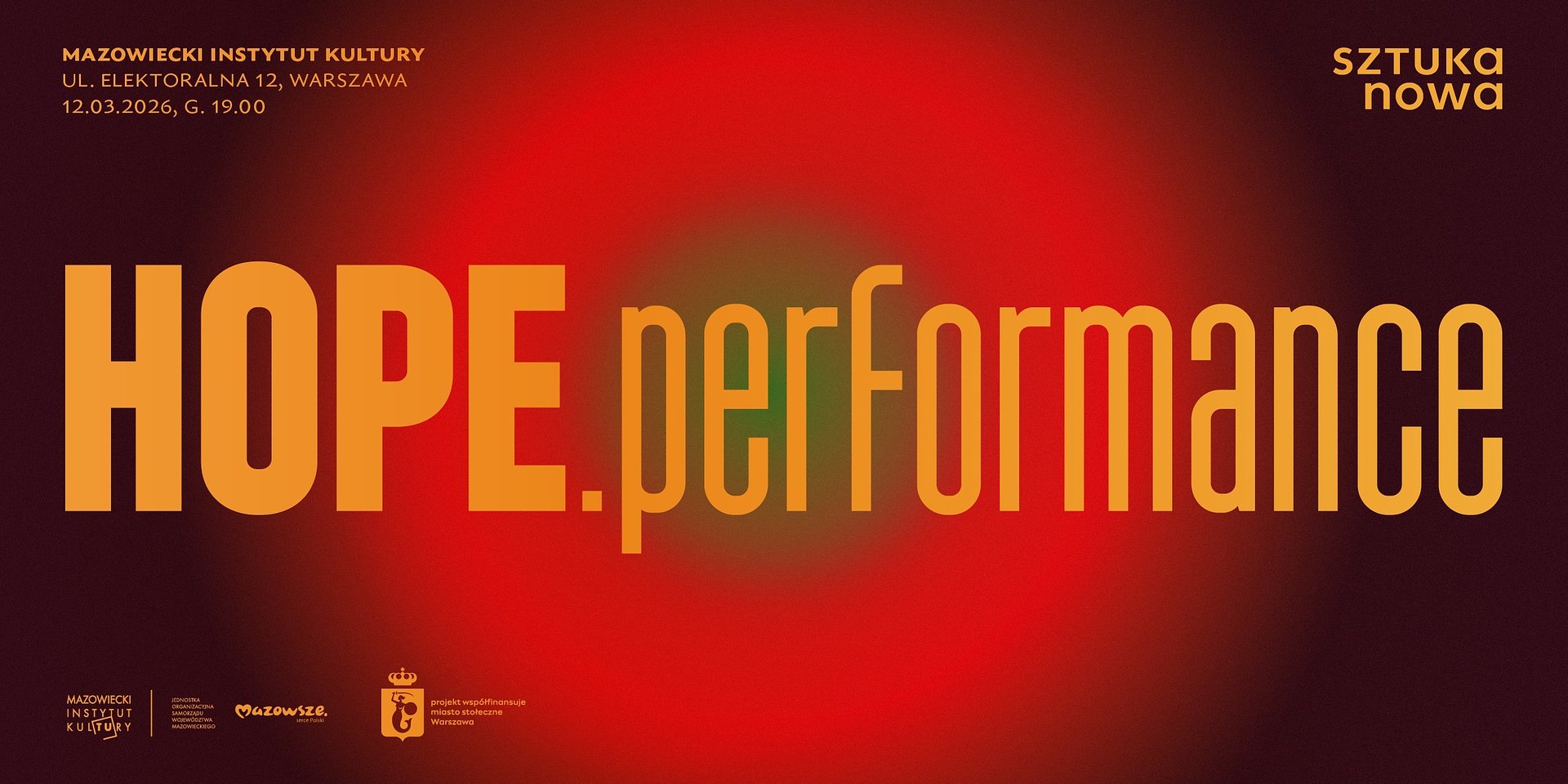 SZTUKA NOWA x MIK: „HOPE. Performance”